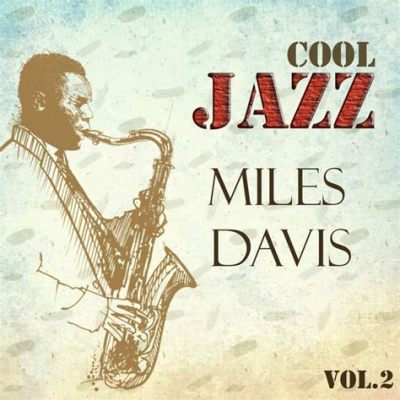  So What:  A Journey Through Miles Davis' Cool Jazz Masterpiece